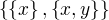 $\{\{x\}, \{x, y\}\}$