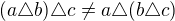 kopírovat do textarea $(a\triangle b)\triangle c\neq a\triangle (b\triangle c)$