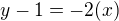 kopírovat do textarea $y-1=-2(x)$