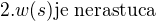 kopírovat do textarea $2. w(s) \text{je nerastuca}$