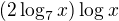 $(2\log_{7}x)\log_{}x$