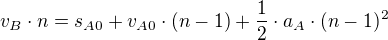 $v_{B}\cdot n=s_{A0}+v_{A0}\cdot (n-1)+\frac{1}{2}\cdot a_{A}\cdot (n-1)^2$