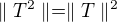 $\parallel T^{2}\parallel =\parallel T\parallel ^{2}$