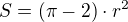 $S=(\pi-2)\cdot r^2$