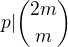 $p|{2m\choose m}$