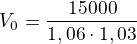 $V_0=\frac{15000}{1,06\cdot 1,03}$