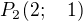 $P_2(2;\quad 1)$