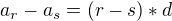 $a_{r}-a_{s}=(r-s)*d$