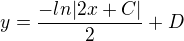 $y=\frac{-ln|2x+C|}{2}+D$