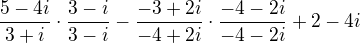 $\frac{5-4i}{3+i}\cdot \frac{3-i}{3-i}-\frac{-3+2i}{-4+2i}\cdot \frac{-4-2i}{-4-2i}+2-4i$