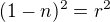 $(1-n)^2=r^2$