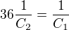 $36\frac{1}{C_{2}}=\frac{1}{C_{1}}$