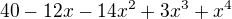 $40 - 12 x - 14 x^2 + 3 x^3 + x^4$