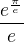 $\frac{e^{\frac{\pi}{e}}}{e}$