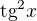 $\text{tg}^2x$