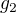 $g_{2}$