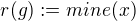 $r(g):= min e(x)$