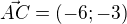 $\vec {AC}=(-6;-3)$
