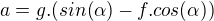 $a = g.(sin(\alpha ) - f.cos(\alpha ))$
