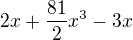 $2x+\frac{81}{2}x^3-3x$