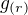 $g_{(r)}$
