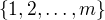 $\{1,2, \dots , m\}$