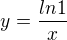 $y=\frac{ln1}{x}$