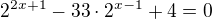 $2^{2x+1}-33\cdot 2^{x-1}+4=0$