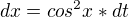kopírovat do textarea $dx = cos^2x*dt$