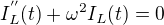 $I_L^{''}(t) + \omega ^2 I_L (t)=0$