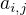 $a_{i,j}$