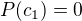 $P(c_1)=0$