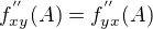 $f^{''}_{xy}(A)=f^{''}_{yx}(A)$