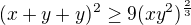 $(x+y+y)^2 \ge 9(xy^2)^{\frac{2}{3}}$
