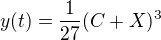 $y(t)=\frac{1}{27}(C+X)^{3}$