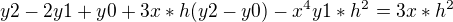 $y2-2y1+y0+3x*h(y2-y0)-x^4y1*h^2=3x*h^2$