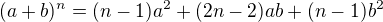 $(a+b)^n=(n-1)a^2+(2n-2)ab+(n-1)b^2$
