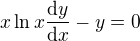$x\ln x\frac{\mathrm{d} y}{\mathrm{d} x}-y=0$