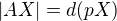 $|AX|=d(pX)$