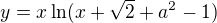 $y=x\ln(x+\sqrt 2+a^2-1)$