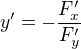 $y'= - \frac{F'_x}{F'_y}$