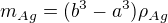 $m_{Ag}=(b^3-a^3)\rho_{Ag}$