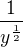 $\frac{1}{y^{\frac 12}}$