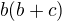 $b(b+c)$