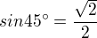 $sin45�=\frac{\sqrt2}{2}$