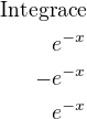 kopírovat do textarea $\text{Integrace}\\e^{-x}\\-e^{-x}\\e^{-x}$