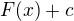 $F(x)+c$