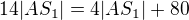 $14|AS_1|=4|AS_1|+80$