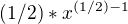 $(1/2) * x^{(1/2) - 1} $