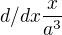 $d/dx \frac{x}{a^3}$